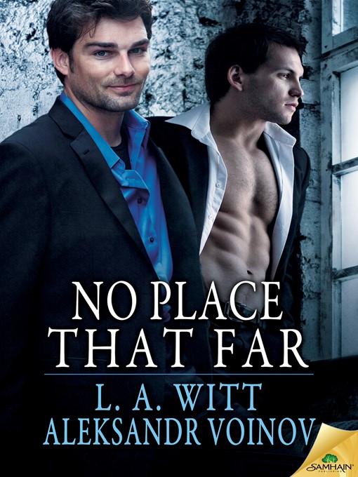 Title details for No Place That Far by L.A. Witt - Available